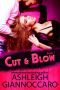 [Cut & Blow 01] • Cut & Blow · Book One